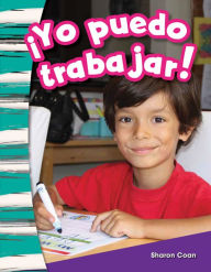 Title: ¡Yo puedo trabajar!, Author: Sharon Coan