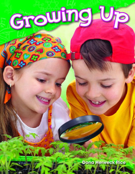 Growing Up (Content and Literacy in Science Kindergarten)