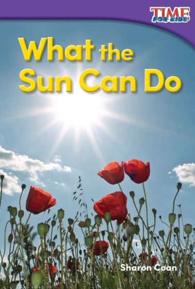 What the Sun Can Do (TIME For Kids Nonfiction Readers)