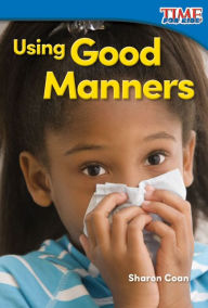 Title: Using Good Manners, Author: Sharon Coan