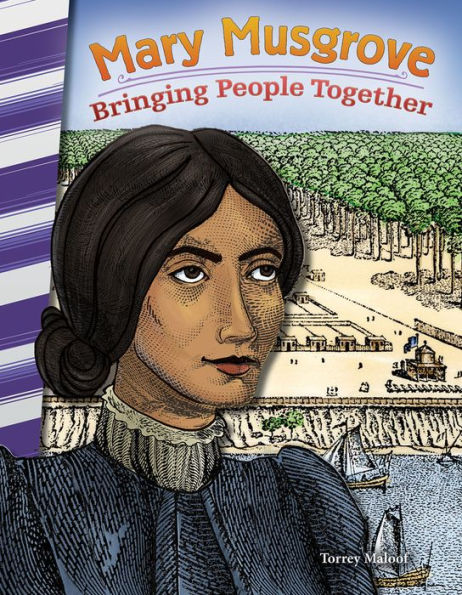 Mary Musgrove Bringing People Together By Torrey Maloof Paperback 9781493825578 P0 V2 S600x595