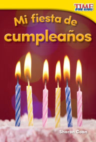 Title: Mi fiesta de cumpleanos (My Birthday Party) (TIME For Kids Nonfiction Readers), Author: Sharon Coan