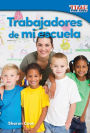 Trabajadores de mi escuela (Workers at My School) (TIME For Kids Nonfiction Readers)