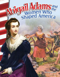 Title: Abigail Adams and the Women Who Shaped America, Author: Torrey Maloof