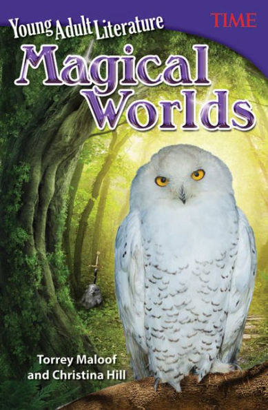 Young Adult Literature: Magical Worlds (TIME FOR KIDS Nonfiction Readers) (Grade 6)