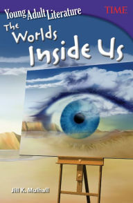 Title: Young Adult Literature: The Worlds Inside Us (TIME FOR KIDS Nonfiction Readers) (Grade 6), Author: Jill K. Mulhall