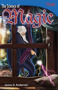 Title: The Science of Magic (TIME FOR KIDS Nonfiction Readers), Author: James Anderson