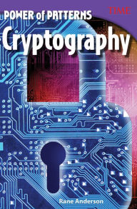 Title: Power of Patterns: Cryptography, Author: Rane Anderson