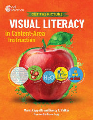 Title: Get the Picture: Visual Literacy in Content-Area Instruction, Author: Marva Cappello