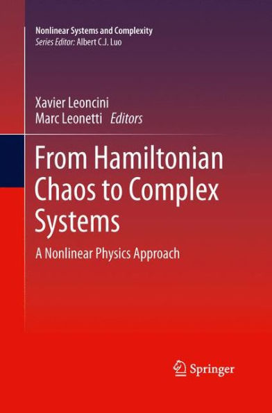 From Hamiltonian Chaos to Complex Systems: A Nonlinear Physics Approach