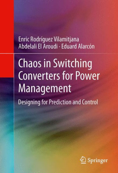 Chaos in Switching Converters for Power Management: Designing for Prediction and Control