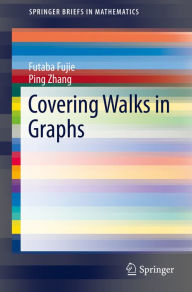 Title: Covering Walks in Graphs, Author: Futaba Fujie