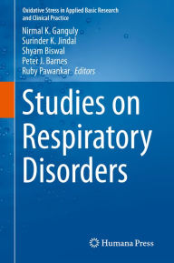 Title: Studies on Respiratory Disorders, Author: Nirmal K. Ganguly