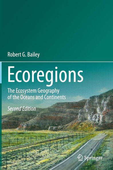 Ecoregions: The Ecosystem Geography of the Oceans and Continents / Edition 2