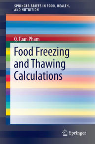 Title: Food Freezing and Thawing Calculations, Author: Q. Tuan Pham