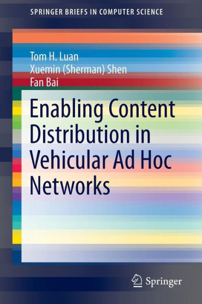 Enabling Content Distribution in Vehicular Ad Hoc Networks