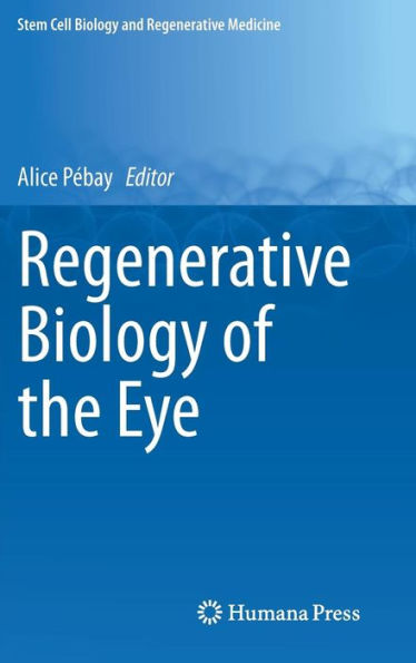 Regenerative Biology of the Eye