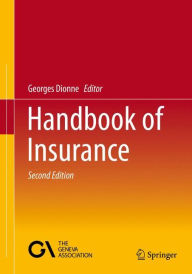 Title: Handbook of Insurance / Edition 2, Author: Georges Dionne