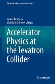 Title: Accelerator Physics at the Tevatron Collider, Author: Valery Lebedev