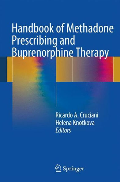 Handbook of Methadone Prescribing and Buprenorphine Therapy