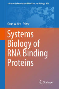 Title: Systems Biology of RNA Binding Proteins, Author: Gene W. Yeo