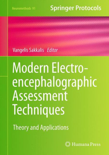 Modern Electroencephalographic Assessment Techniques: Theory and Applications