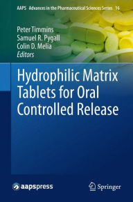 Title: Hydrophilic Matrix Tablets for Oral Controlled Release, Author: Peter Timmins