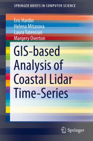 Title: GIS-based Analysis of Coastal Lidar Time-Series, Author: Eric Hardin