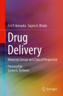 Drug Delivery: Materials Design and Clinical Perspective