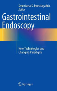 Title: Gastrointestinal Endoscopy: New Technologies and Changing Paradigms, Author: Sreenivasa S. Jonnalagadda