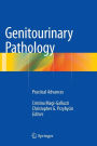 Genitourinary Pathology: Practical Advances
