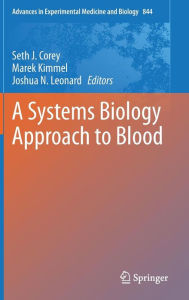 Title: A Systems Biology Approach to Blood, Author: Seth Joel Corey