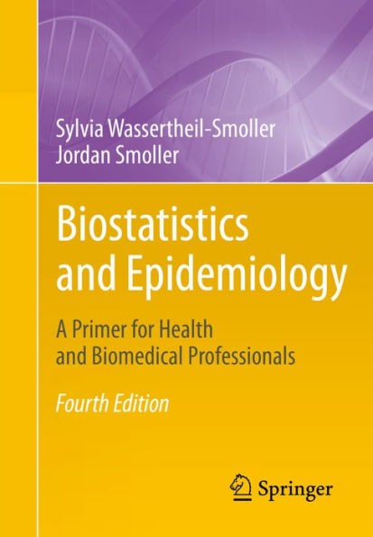 Biostatistics and Epidemiology: A Primer for Health and Biomedical Professionals