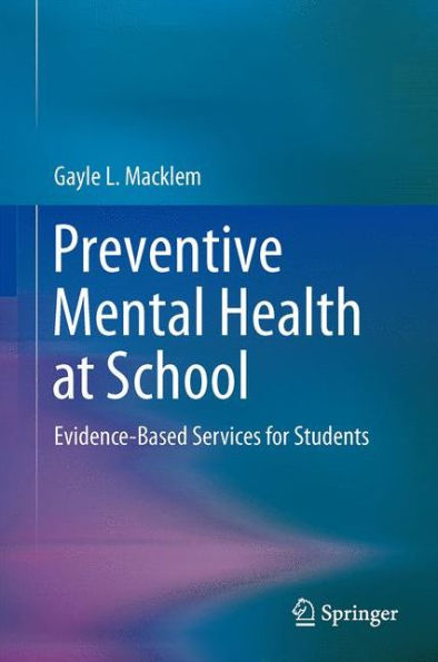 Preventive Mental Health at School: Evidence-Based Services for Students