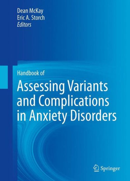 Handbook of Assessing Variants and Complications Anxiety Disorders