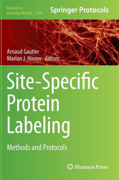 Site-Specific Protein Labeling: Methods and Protocols