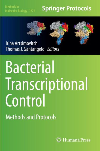 Bacterial Transcriptional Control: Methods and Protocols