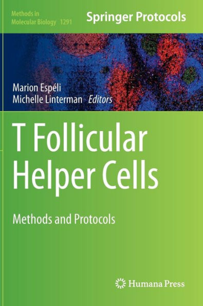 T follicular Helper Cells: Methods and Protocols