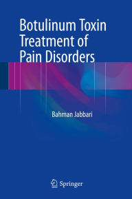 Title: Botulinum Toxin Treatment of Pain Disorders, Author: Bahman Jabbari