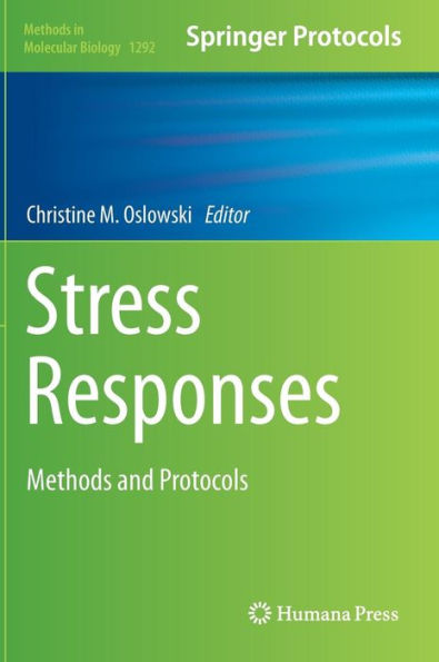 Stress Responses: Methods and Protocols