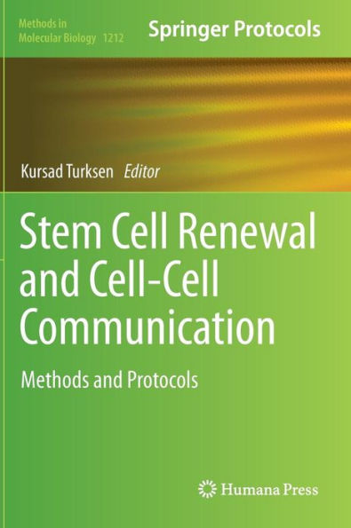 Stem Cell Renewal and Cell-Cell Communication: Methods Protocols