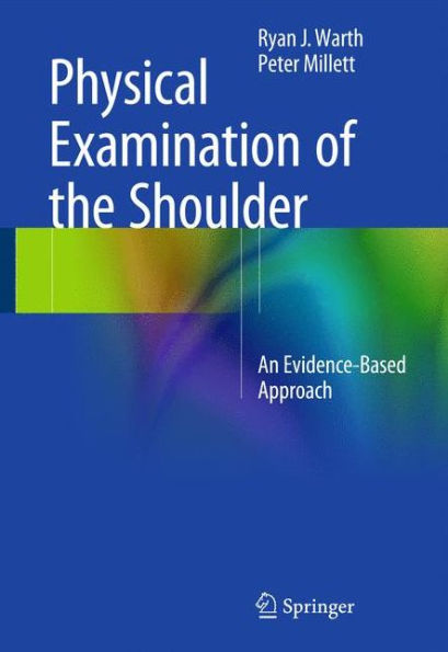 Physical Examination of the Shoulder: An Evidence-Based Approach