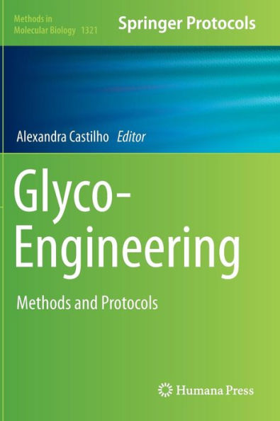 Glyco-Engineering: Methods and Protocols