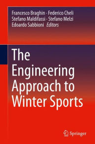 Title: The Engineering Approach to Winter Sports, Author: Francesco Braghin