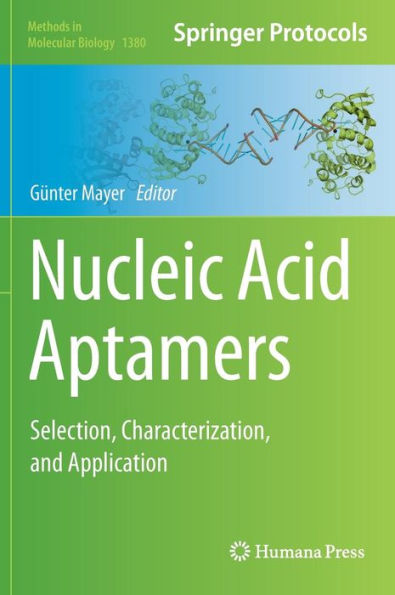 Nucleic Acid Aptamers: Selection, Characterization, and Application