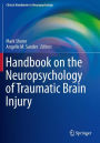 Handbook on the Neuropsychology of Traumatic Brain Injury