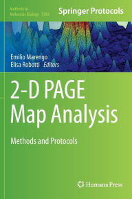 Title: 2-D PAGE Map Analysis: Methods and Protocols, Author: Emilio Marengo