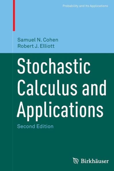 Stochastic Calculus and Applications / Edition 2