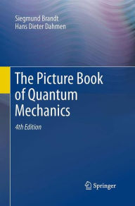 Title: The Picture Book of Quantum Mechanics, Author: Siegmund Brandt