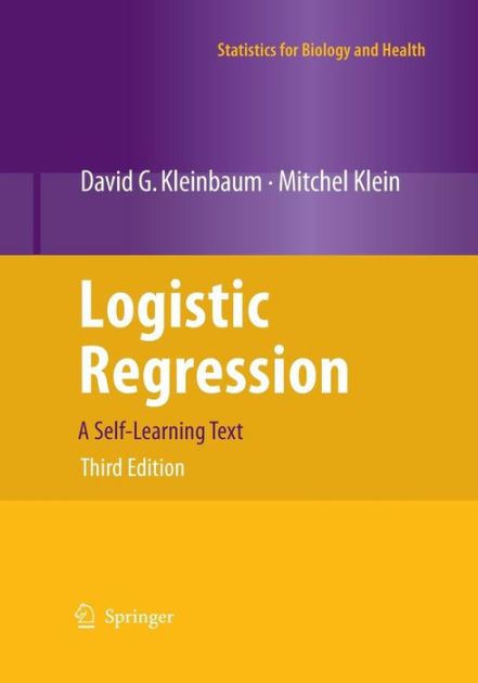 Logistic Regression: A Self-Learning Text / Edition 3 by David G ...